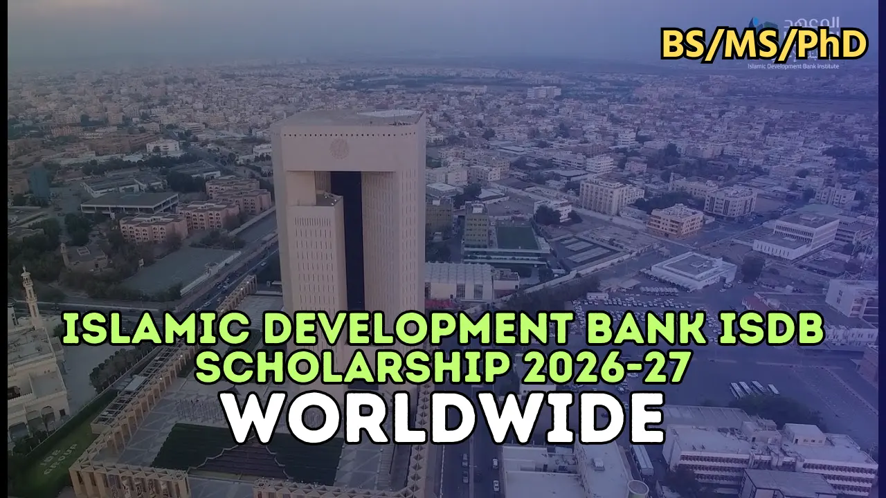 Islamic Development Bank Scholarship 2026/2027 | Apply Now
