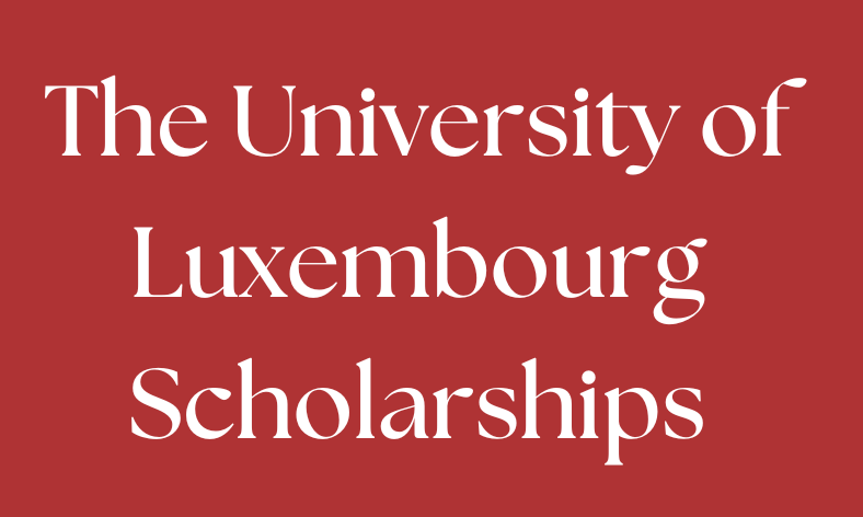 University of Luxembourg Scholarship 2025/2026 | Apply Now